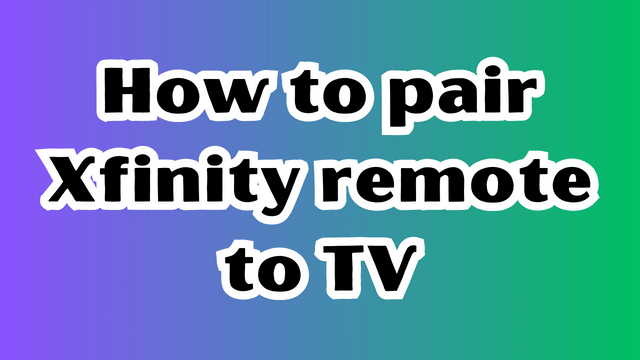 How to pair Xfinity remote to TV
