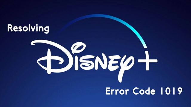 Disney plus error code 1019 router init failure