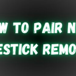 How to Pair New Firestick Remotes Without The Old One? A Comprehensive Guide